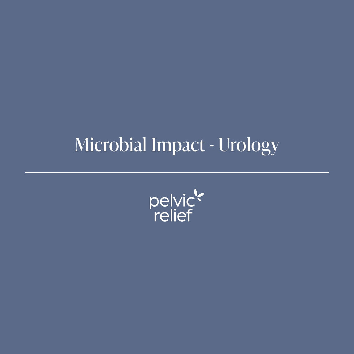 Microbial Impact - Urology