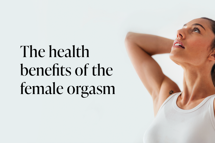 The health benefits of the female orgasm