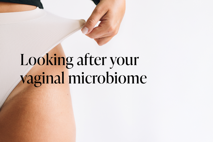 Looking after your vaginal microbiome