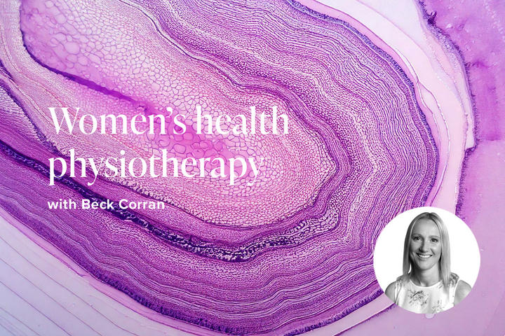 Women’s health physiotherapy with Becky Corran